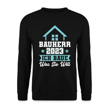 Bauherr 2023 Spruch Richtfest Traumhaus - Unisex Pullover - Schwarz - Vorne - Alina (178cm) & Michal (187cm)