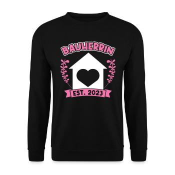 Bauherrin 2023 Spruch Richtfest Traumhaus - Unisex Pullover - Schwarz - Vorne - Alina (178cm) & Michal (187cm)
