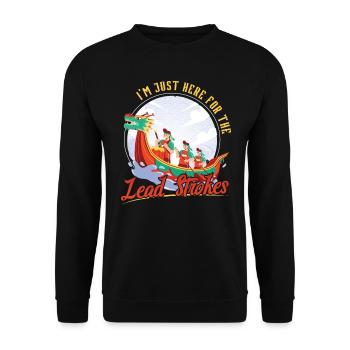 I'm Just Here For The Lead Strokes - Dragon Boat - Unisex Pullover - Schwarz - Vorne - Alina (178cm) & Michal (187cm)