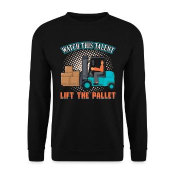 Watch This Talent Lift The Pallet - Forklift - Unisex Sweatshirt - black - Front - Alina (178cm) & Michal (187cm)