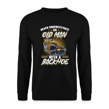 Never Underestimate An Old Man With A Backhoe - Unisex Sweatshirt - black - Front - Alina (178cm) & Michal (187cm)