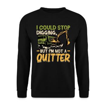 Je pourrais arrêter de creuser - Opérateur d’excavatrice - Sweat-shirt Unisexe - noir - Devant - Alina (178cm) & Michal (187cm)