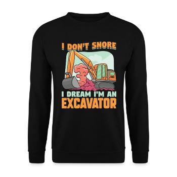 I Don't Snore - I Dream I'm An Excavator - Unisex Pullover - Schwarz - Vorne - Alina (178cm) & Michal (187cm)