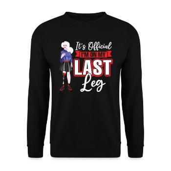 Je suis sur ma dernière jambe - Prothèse de jambe - Sweat-shirt Unisexe - noir - Devant - Alina (178cm) & Michal (187cm)