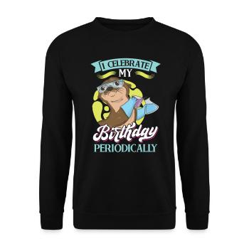 Je fête mon anniversaire périodiquement - Sweat-shirt Unisexe - noir - Devant - Alina (178cm) & Michal (187cm)