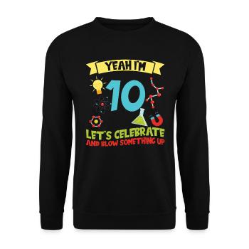 yes I'm 10 - Science Birthday - Unisex Sweatshirt - black - Front - Alina (178cm) & Michal (187cm)