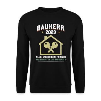 Bauherr 2023 Spruch Richtfest Traumhaus - Unisex Pullover - Schwarz - Vorne - Alina (178cm) & Michal (187cm)