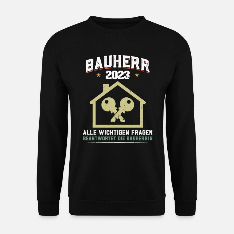 Bauherr 2023 Spruch Richtfest Traumhaus - Unisex Pullover - Schwarz