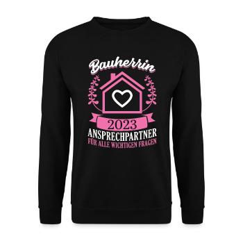 Bauherrinin 2023 Spruch Richtfest Traumhaus - Unisex Pullover - Schwarz - Vorne - Alina (178cm) & Michal (187cm)