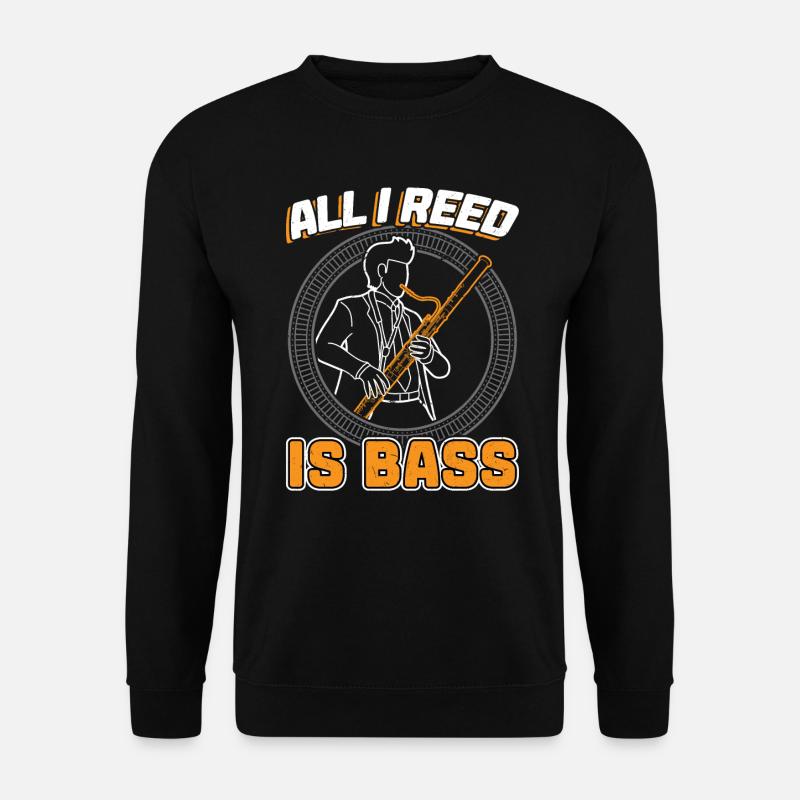 All I Reed Is Bass - Bassoon - Unisex Pullover - Schwarz