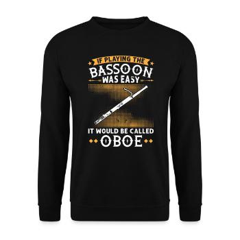 If Playing The Bassoon Was Easy it would be Oboe - Unisex Pullover - Schwarz - Vorne - Alina (178cm) & Michal (187cm)
