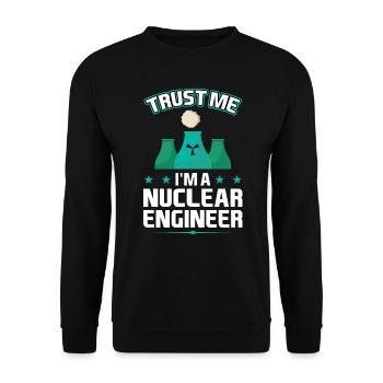 I'm A Nuclear Engineer - Unisex Pullover - Schwarz - Vorne - Alina (178cm) & Michal (187cm)