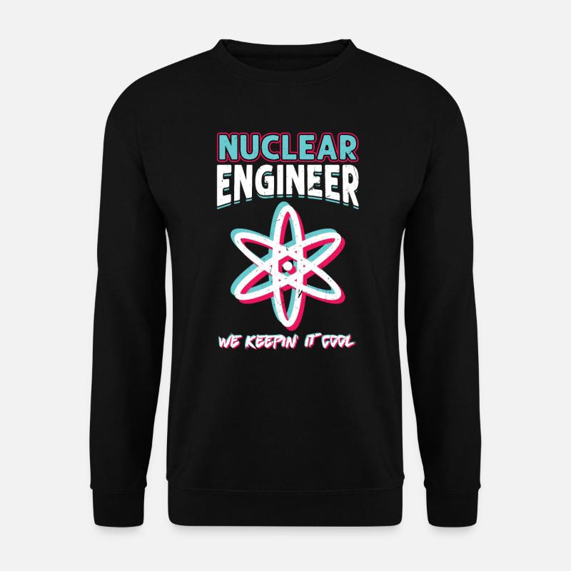 Nuclear Engineer - Unisex Sweatshirt - black