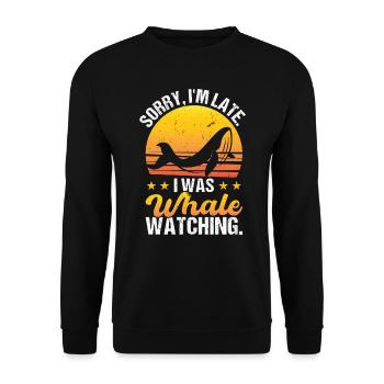 Sorry I'm Late - I Was Whale Watching - Unisex Pullover - Schwarz - Vorne - Alina (178cm) & Michal (187cm)