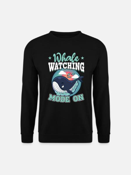 Whale Watching Mode On - Whale - Unisex Pullover - Schwarz