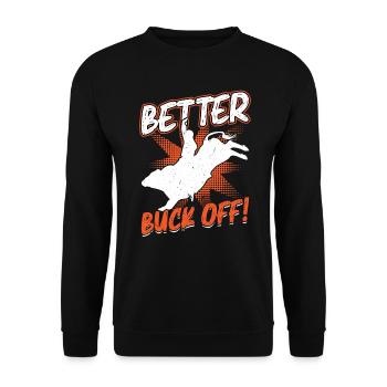 Better Buck Off - Bull Rider - Sweat-shirt Unisexe - noir - Devant - Alina (178cm) & Michal (187cm)