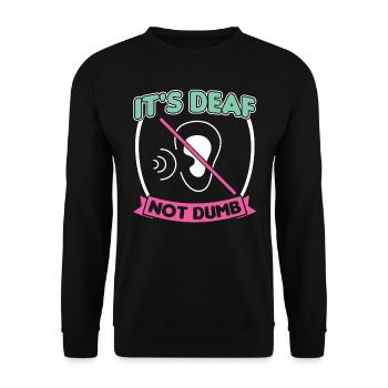 It's Deaf Not Dumb - ASL - Unisex Sweatshirt - black - Front - Alina (178cm) & Michal (187cm)