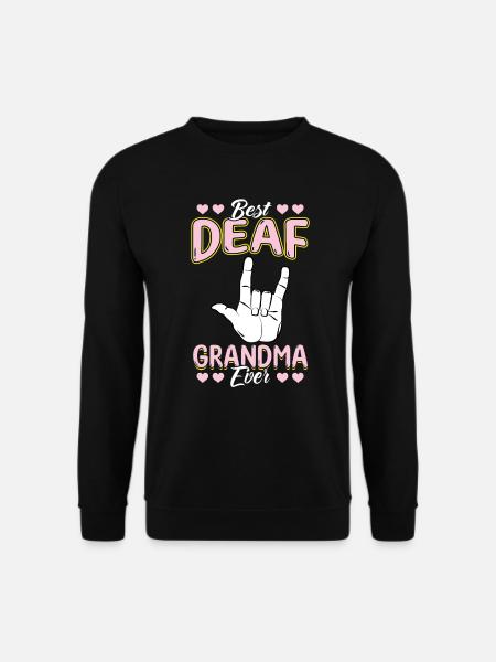 Best Deaf Grandma Ever - Deaf Pride - Unisex Pullover - Schwarz
