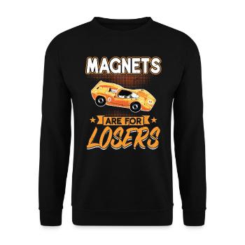 Les aimants sont pour les perdants - Slot Car - Sweat-shirt Unisexe - noir - Devant - Alina (178cm) & Michal (187cm)