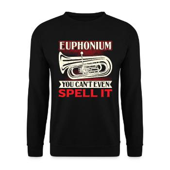 Euphonium - You Can't Even Spell It - Unisex Pullover - Schwarz - Vorne - Alina (178cm) & Michal (187cm)