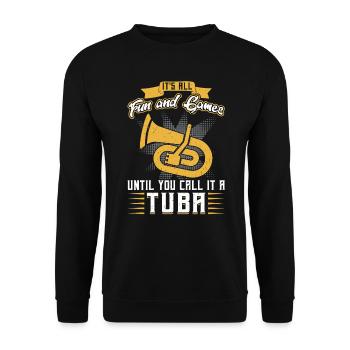 It's Fun Until You Call It A Tuba - Euphonium - Unisex Sweatshirt - black - Front - Alina (178cm) & Michal (187cm)