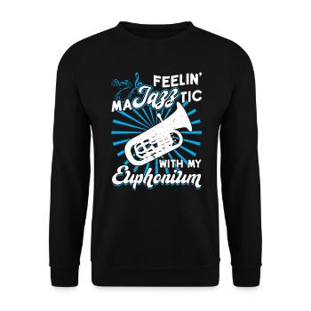 Feelin maJAZZtic With My Euphonium - Unisex Sweatshirt - black - Front - Alina (178cm) & Michal (187cm)