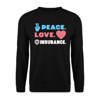 Peace. Love. Insurance. - Insurance Agent - Unisex Sweatshirt - black - Front - Alina (178cm) & Michal (187cm)