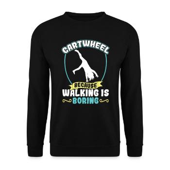Cartwheel - Parce que marcher est ennuyeux - Sweat-shirt Unisexe - noir - Devant - Alina (178cm) & Michal (187cm)