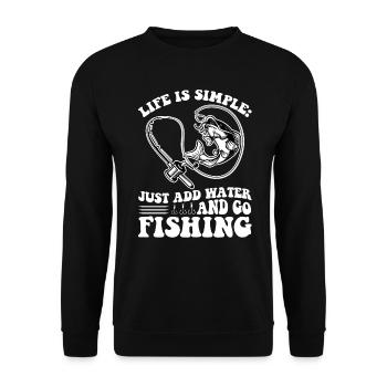 Add Water And Go Fishing - Unisex Pullover - Schwarz - Vorne - Alina (178cm) & Michal (187cm)