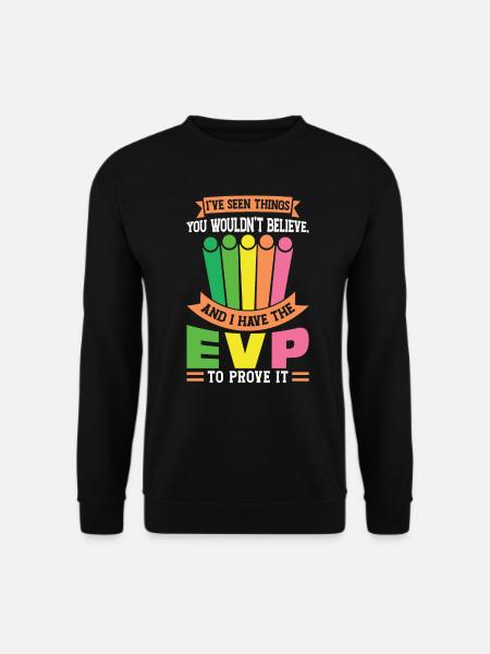 J’ai un EVP - Ghost Investigator - Sweat-shirt Unisexe - noir
