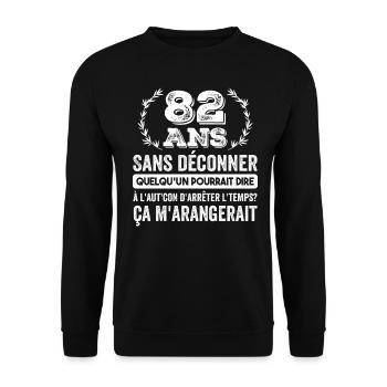 82 Ans Sans Déconner Cadeau D'anniversaire 82ans - Sweat-shirt Unisexe - noir - Devant - Alina (178cm) & Michal (187cm)