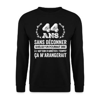 44 Ans Sans Déconner Cadeau D'anniversaire 44ans - Sweat-shirt Unisexe - noir - Devant - Alina (178cm) & Michal (187cm)