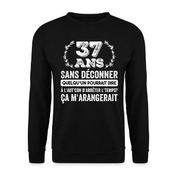 37 Ans Sans Déconner Cadeau D'anniversaire 37ans - Sweat-shirt Unisexe - noir - Devant - Alina (178cm) & Michal (187cm)