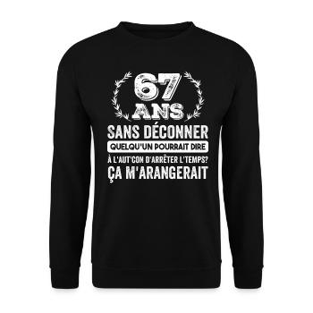 67 Ans Sans Déconner Cadeau D'anniversaire 67ans - Sweat-shirt Unisexe - noir - Devant - Alina (178cm) & Michal (187cm)