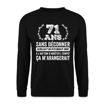71 Ans Sans Déconner Cadeau D'anniversaire 71ans - Sweat-shirt Unisexe - noir - Devant - Alina (178cm) & Michal (187cm)