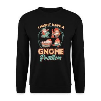 I Might Have A Gnome Problem - Gnome Gardening - Unisex Pullover - Schwarz - Vorne - Alina (178cm) & Michal (187cm)
