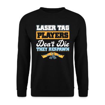Laser Tag Players Don't Die - They Respawn - Unisex Sweatshirt - black - Front - Alina (178cm) & Michal (187cm)