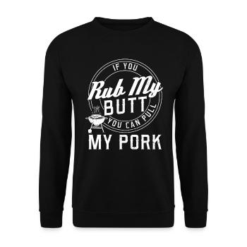 Frotte-moi les fesses, tu peux tirer mon BBQ de porc - Sweat-shirt Unisexe - noir - Devant - Alina (178cm) & Michal (187cm)