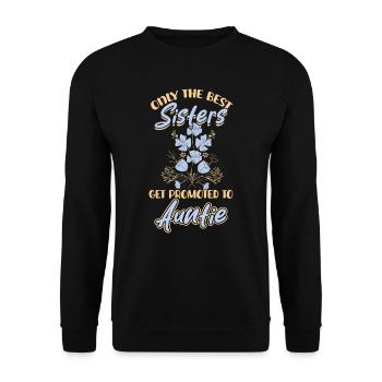 Seules les meilleures sœurs deviennent tantes - Sweat-shirt Unisexe - noir - Devant - Alina (178cm) & Michal (187cm)