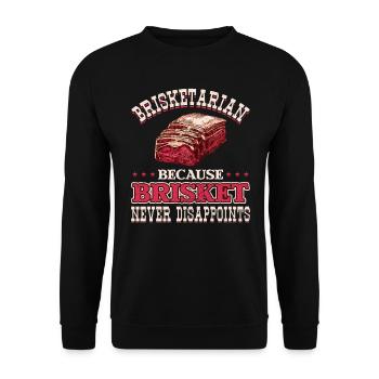 Brisketarian BBQ Weil Brisket Niemals Enttäuscht - Unisex Pullover - Schwarz - Vorne - Alina (178cm) & Michal (187cm)
