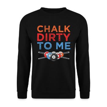 Billard Craie Dirty To Me Humour - Sweat-shirt Unisexe - noir - Devant - Alina (178cm) & Michal (187cm)