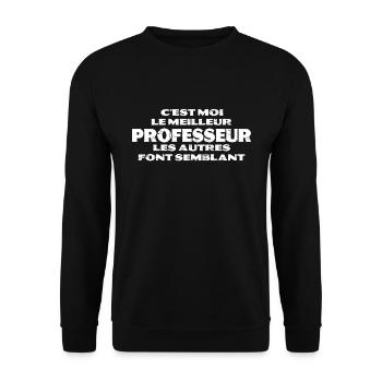 c'est moi le meilleur professeur - Sweat-shirt Unisexe - noir - Devant - Alina (178cm) & Michal (187cm)
