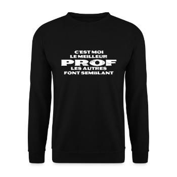 c'est moi le meilleur prof - Sweat-shirt Unisexe - noir - Devant - Alina (178cm) & Michal (187cm)