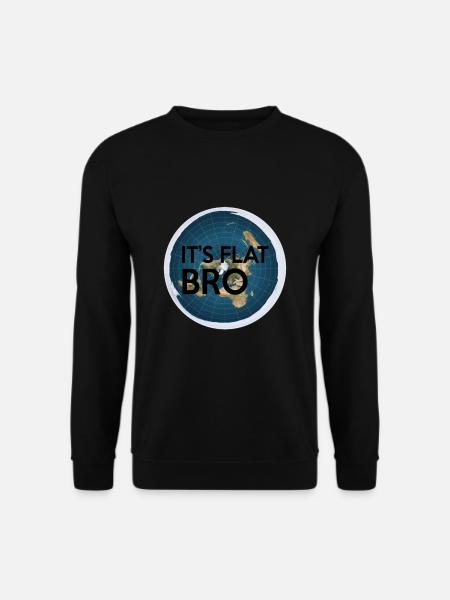 Es ist flach Bro - Die Erde ist flach Karte - Unisex Pullover - Schwarz