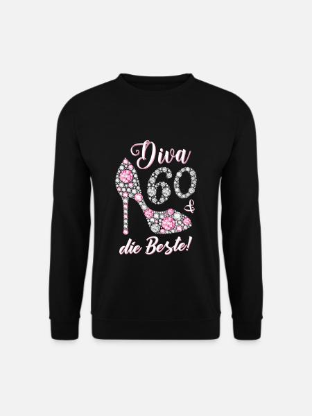 Diva the best 60 years gift 60th birthday - Unisex Sweatshirt - black
