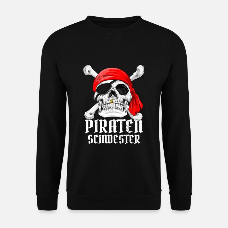 Piraten Schwester Geschenk Pirat Kostüm Fasching - Unisex Pullover - Schwarz