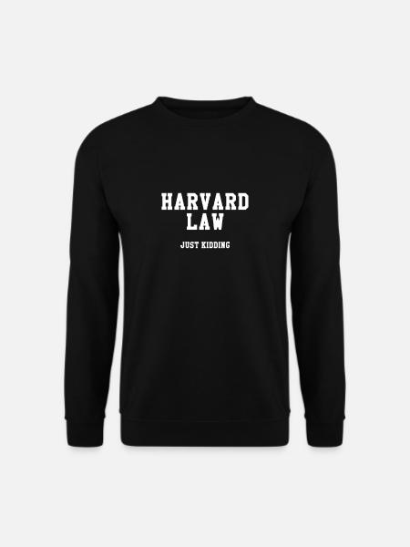 Harvard Law nur ein Scherz - Unisex Pullover - Schwarz