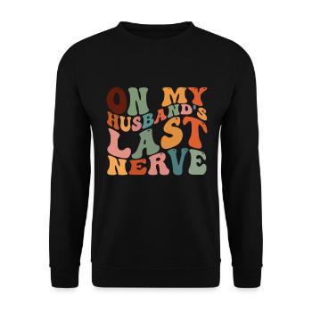 Sur le dernier nerf de mon mari - Sweat-shirt Unisexe - noir - Devant - Alina (178cm) & Michal (187cm)