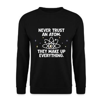 Traue Niemals Einem Atom - Sie Erfinden Alles - Unisex Pullover - Schwarz - Vorne - Alina (178cm) & Michal (187cm)