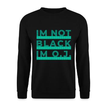 Je ne suis pas noir je suis OJ rappeur hip hop - Sweat-shirt Unisexe - noir - Devant - Alina (178cm) & Michal (187cm)